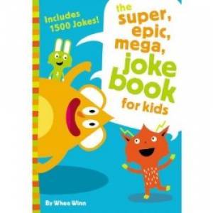 Image of The Super, Epic, Mega Joke Book for Kids other