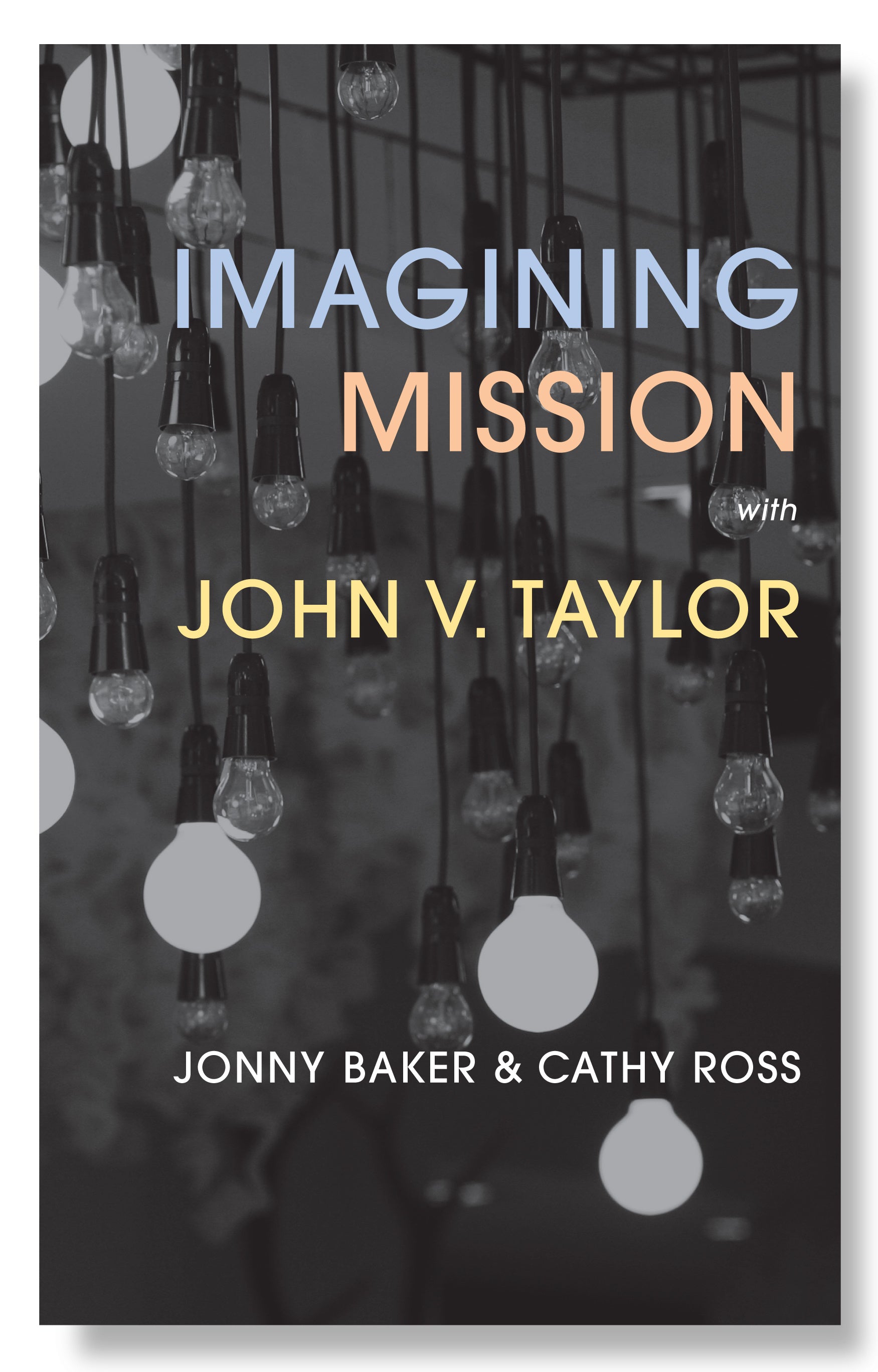 Image of Imagining Mission with John V. Taylor other