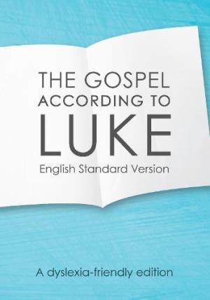 Image of ESV Gospel According To Luke, The (Dyslexia-Friendly) other