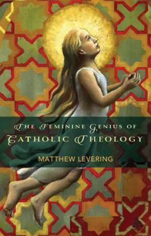 Image of The Feminine Genius of Catholic Theology other