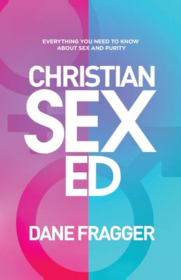 Image of Christian Sex Ed: Everything You Need To Know About Sex and Purity other