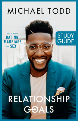 Image of Relationship Goals Study Guide: How to Win at Dating, Marriage, and Sex other