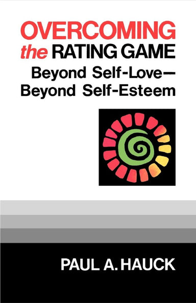 Image of Overcoming the Rating Game: Beyond Self-love, Beyond Self-esteem other