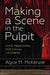 Image of Making a Scene in the Pulpit other