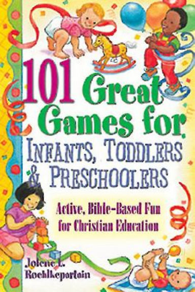 Image of 101 Great Games for Infants, Toddlers, and Preschoolers other