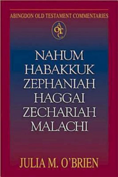 Image of Nahum, Habakkuk, Zephaniah, Haggai, Zechariah, Malachi : Abingdon Old Testament Commentary  other