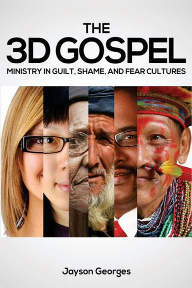 Image of The 3D Gospel: Ministry in Guilt, Shame, and Fear Cultures other