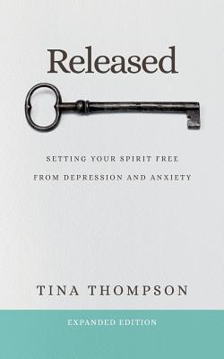 Image of Released: Setting Your Spirit Free from Anxiety and Depression other
