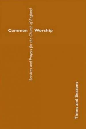Image of Common Worship: Times and Seasons other