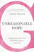 Image of Unreasonable Hope other