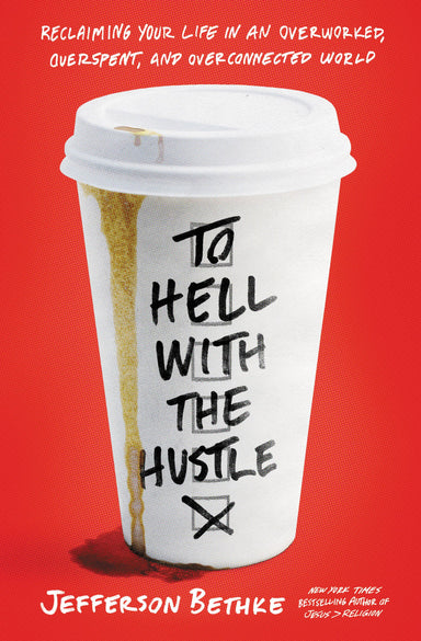 Image of To Hell with the Hustle other
