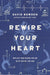 Image of Rewire Your Heart other