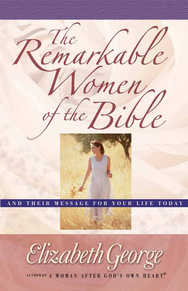 Image of The Remarkable Women of the Bible: And Their Message for Your Life Today other