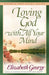 Image of Loving God With All Your Mind (Growth and Study Guide) other