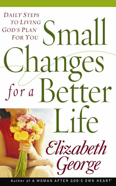 Image of Small Changes for a Better Life: Daily Steps to Living God's Plan for You other