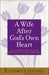 Image of A Wife After God's Own Heart other