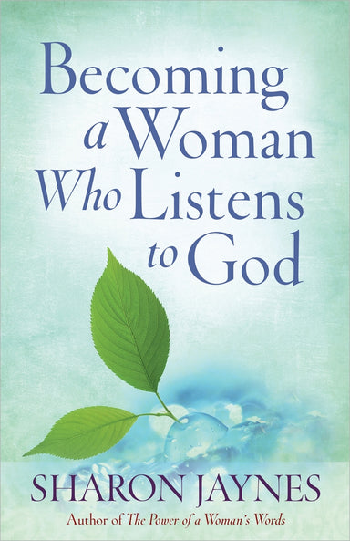 Image of Becoming A Woman Who Listens To God other