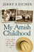 Image of My Amish Childhood other
