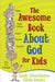 Image of The Awesome Book About God For Kids other