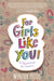 Image of For Girls Like You other