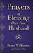 Image of Prayers of Blessing over Your Husband other