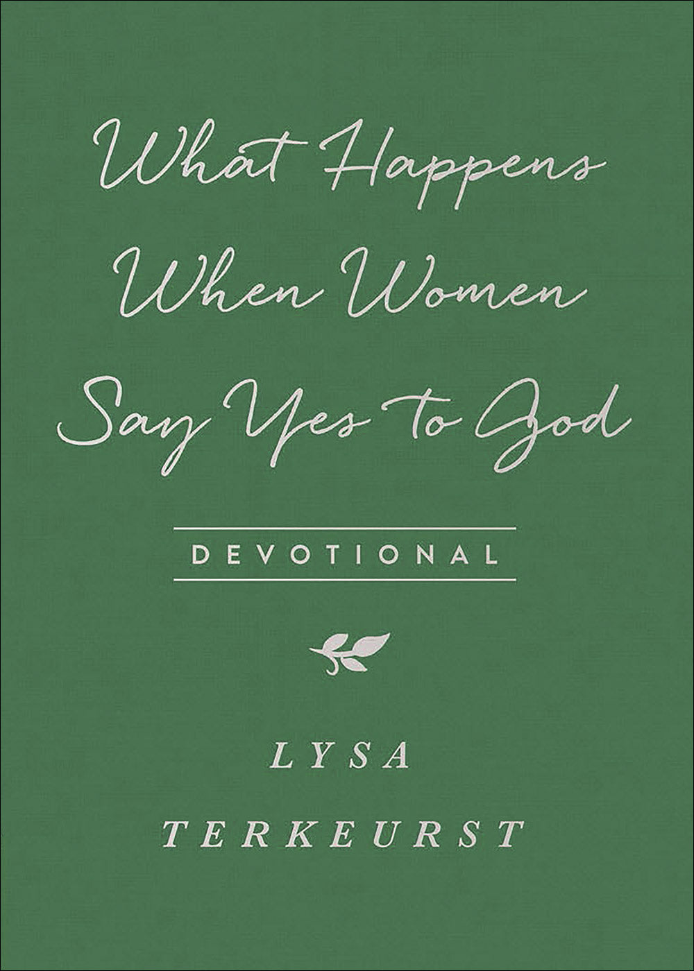 Image of What Happens When Women Say Yes to God Devotional Milano Sof other