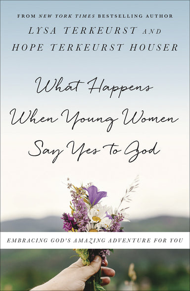 Image of What Happens When Young Women Say Yes to God other