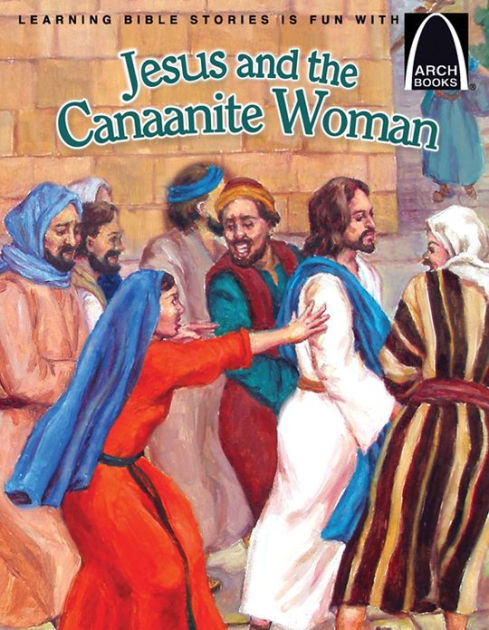 Image of Jesus And The Canaanite Woman   Arch Books other