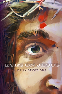 Image of Eyes on Jesus: Daily Devotions for Lent and Easter other