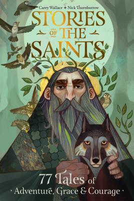 Image of Stories of the Saints: Bold and Inspiring Tales of Adventure, Grace, and Courage other