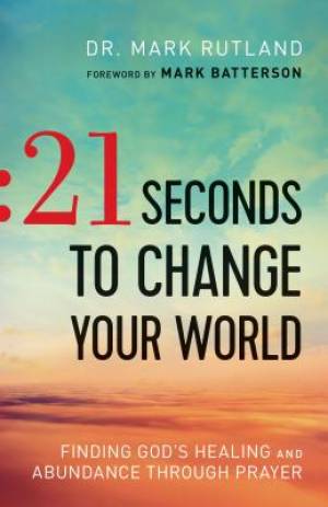 Image of 21 Seconds to Change Your World other