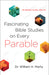 Image of Fascinating Bible Studies on Every Parable: For Personal or Small Group Use other