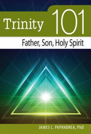 Image of Trinity 101: Father, Son, Holy Spirit other