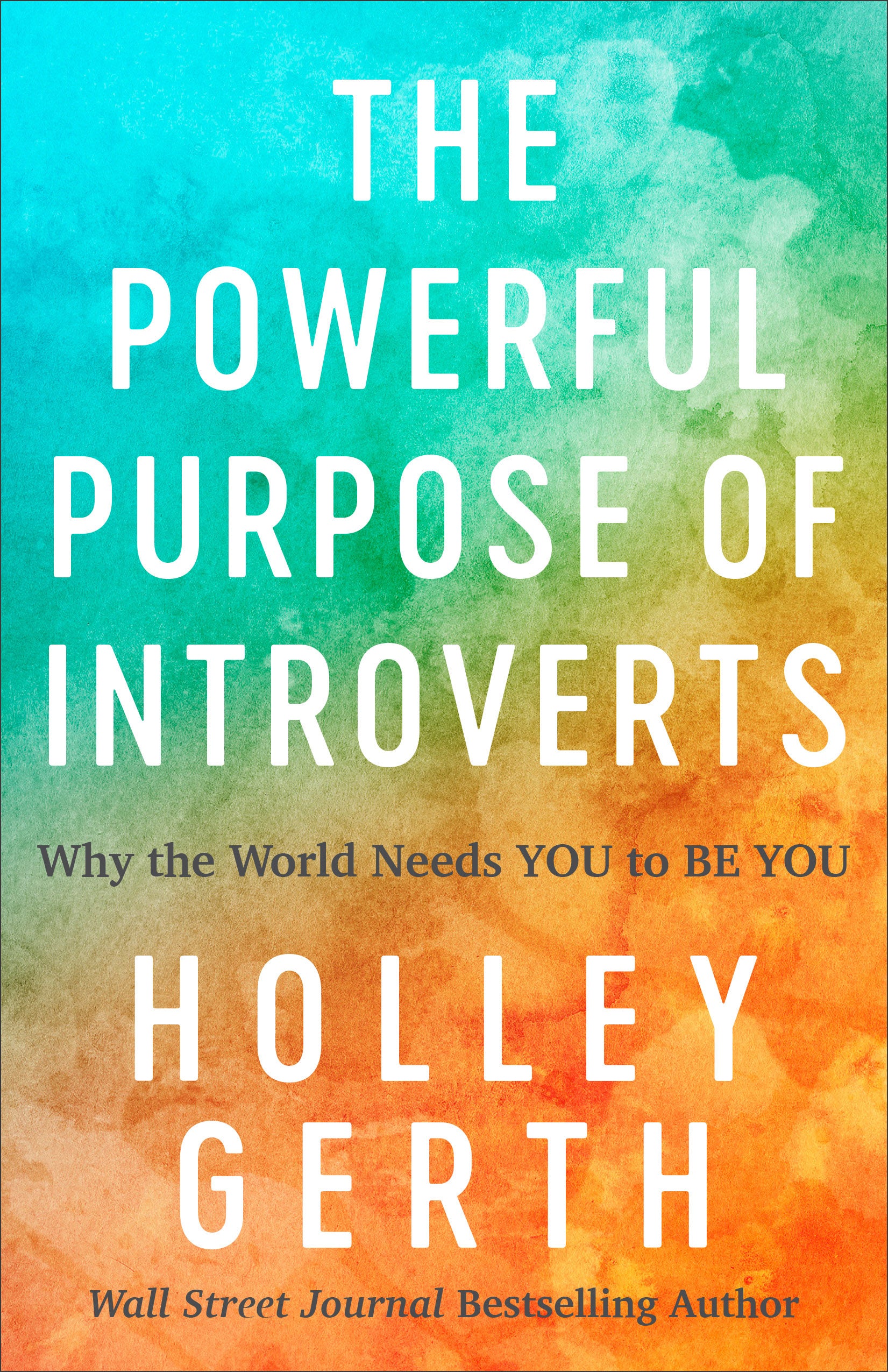 Image of The Powerful Purpose of Introverts: Why the World Needs You to Be You other