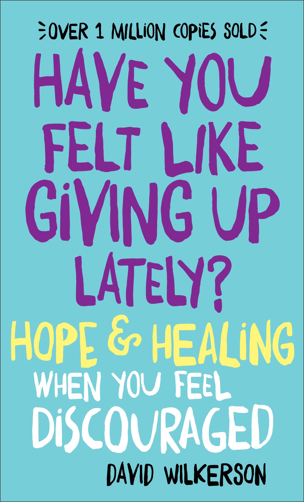 Image of Have You Felt Like Giving Up Lately? other