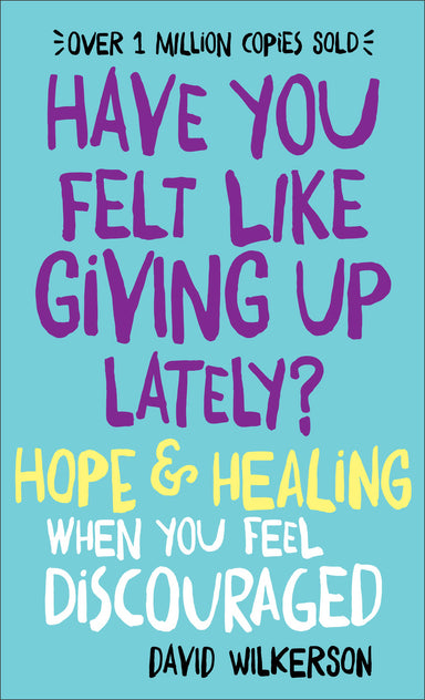 Image of Have You Felt Like Giving Up Lately? other