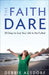 Image of The Faith Dare other