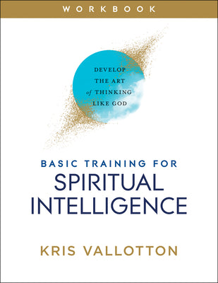 Image of Basic Training for Spiritual Intelligence: Develop the Art of Thinking Like God other