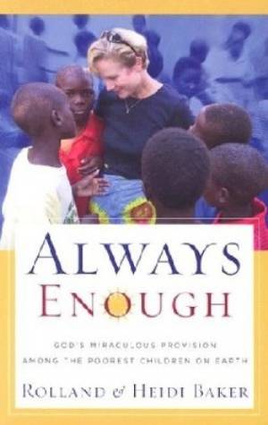 Image of Always Enough : Gods Miraculous Provision Among The Poorest Children On Ear other