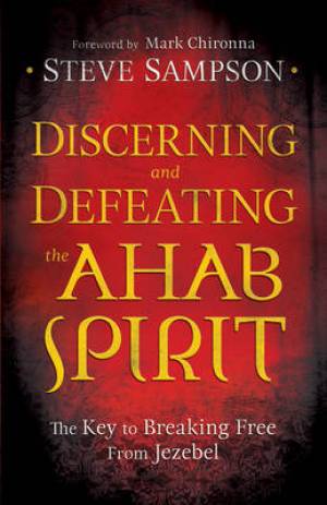 Image of Discerning and Defeating the Ahab Spirit other