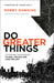 Image of Do Greater Things other