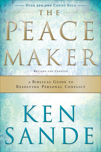 Image of The Peacemaker: a Biblical Guide to Resolving Personal Conflict other