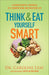 Image of Think and Eat Yourself Smart other