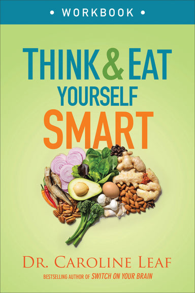 Image of Think and Eat Yourself Smart Workbook: A Neuroscientific Approach to a Sharper Mind and Healthier Life other