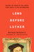 Image of Long Before Luther other