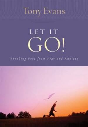 Image of Let It Go!: Breaking Free From Fear And Anxiety other
