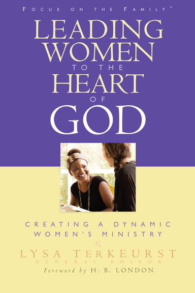 Image of Leading Women to the Heart of God: Creating a Dynamic Women's Ministry other