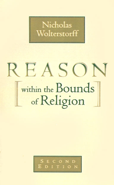 Image of Reason Within The Bounds Of Religion other