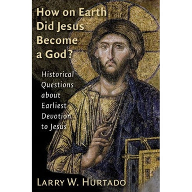 Image of How On Earth Did Jesus Become a God? other
