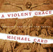 Image of A Violent Grace CD other